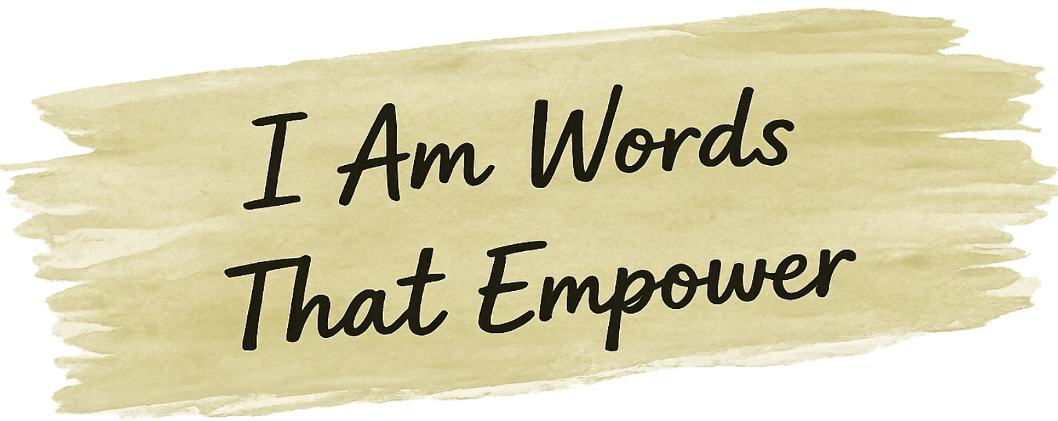 I Am Words That Empower